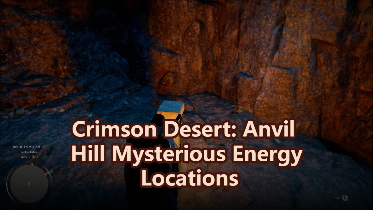 Crimson Desert: All Anvil Hill Mysterious Energy Locations