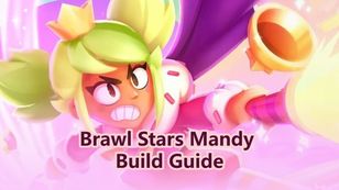 Brawl Stars Mandy Build Guide: Star Powers, Gadgets, Gears