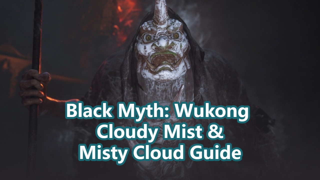 How to Defeat Cloudy Mist & Misty Cloud in Black Myth: Wukong