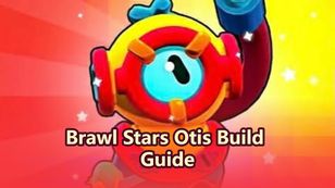 Brawl Stars: Гайд по сборке Отиса — звёздные силы, гаджеты, снаряжение