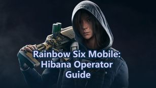 Rainbow Six Mobile: Hibana Operator Guide