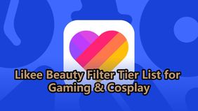 Likee Beauty Filter Tier List for Gaming & Cosplay