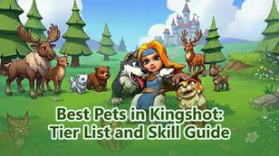 Best Pets in Kingshot: Tier List and Skill Guide