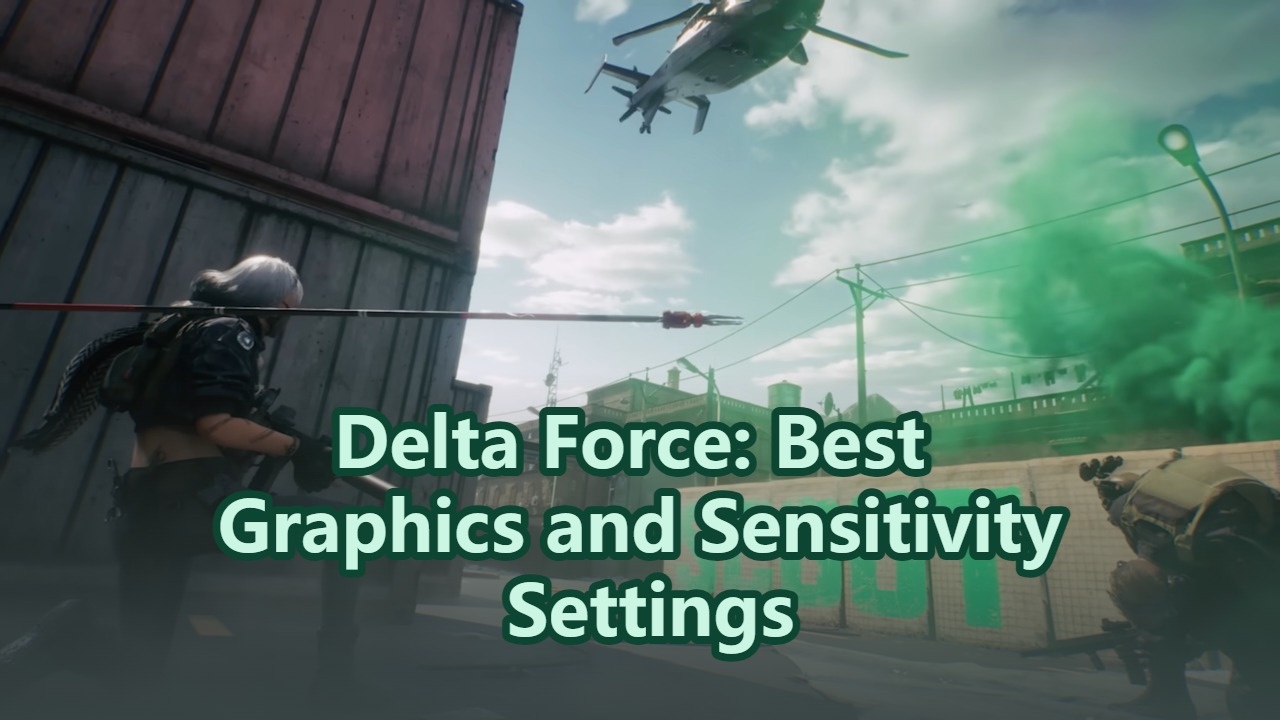 Delta Force: Best Graphics and Sensitivity Settings