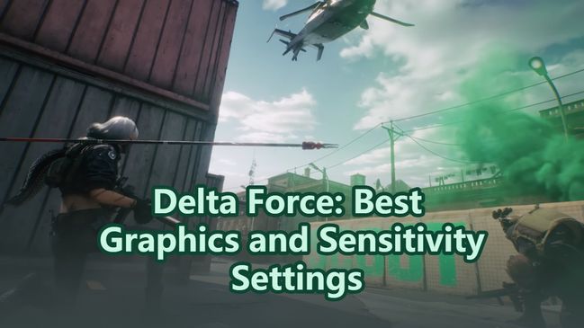 Delta Force: Best Graphics and Sensitivity Settings