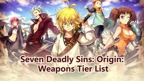 Seven Deadly Sins: Origin: Weapons Tier List
