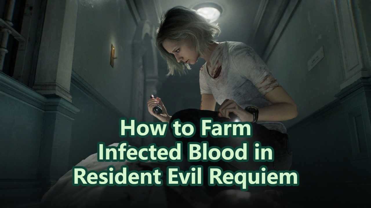 How to Farm Infected Blood in Resident Evil Requiem