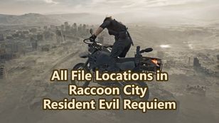 All File Locations in Raccoon City Resident Evil Requiem