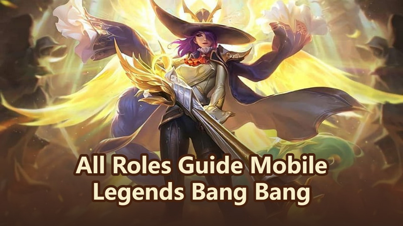 All Roles Guide | Mobile Legends Bang Bang