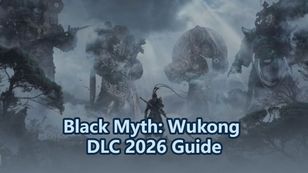 Black Myth: Wukong DLC 2026 Guide
