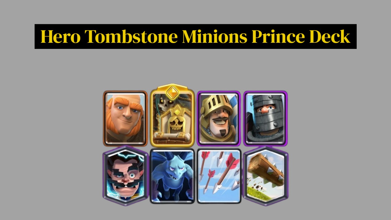 Hero Tombstone Minions Prince Deck