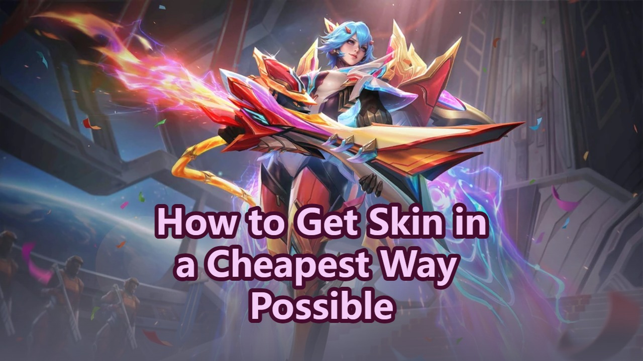How to Get Skin in a Cheapest Way Possible | MLBB