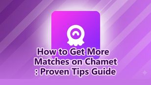 How to Get More Matches on Chamet: Proven Tips Guide