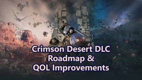 Crimson Desert DLC Roadmap & QOL Improvements Announced
