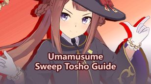 Uma Musume: Pretty Derby - Sweep Tosho Guide