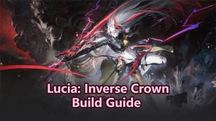 Lucia: Inverse Crown Build Guide - PGR