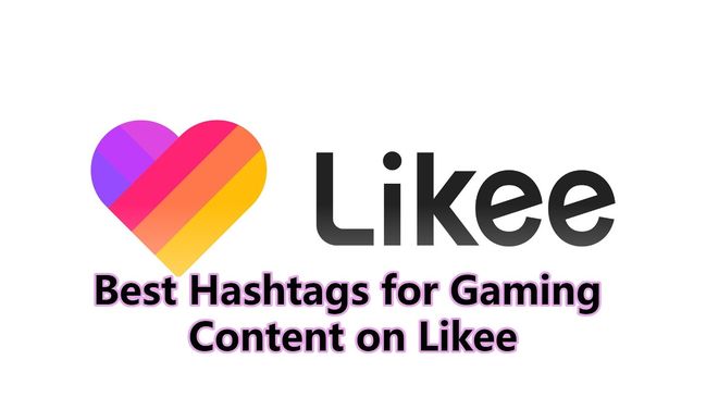 Best Hashtags for Gaming Content on Likee