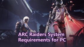 ARC Raiders System Requirements for PC