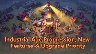 Dark War Survival Industrial Age Progression, New Features & Upgrade Priority