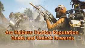 Arc Raiders: Faction Reputation Guide and Unlock Rewards