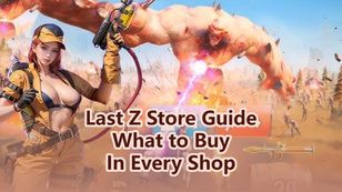 Last Z Store Guide: What to Buy in Every Shop