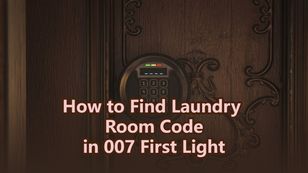 How to Find Laundry Room Code in 007 First Light