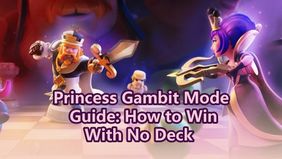 Clash Royale Princess Gambit Mode Guide: How to Win With No Deck