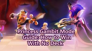 Clash Royale Princess Gambit Mode Guide: How to Win With No Deck