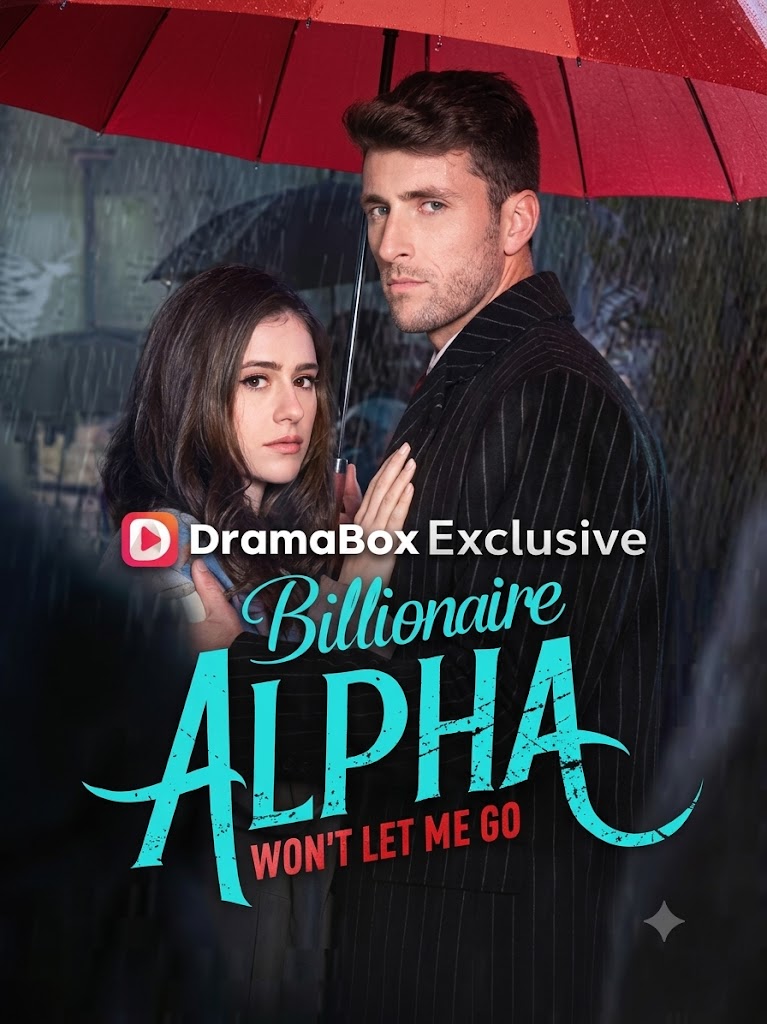Billionaire Alpha Won't Let Me Go