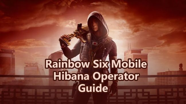 Hibana Operator Guide | Rainbow Six Mobile