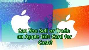 Can You Sell or Trade an Apple Gift Card for Cash?