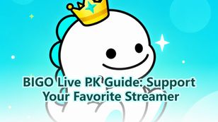 BIGO Live PK Guide: Support Your Favorite Streamer