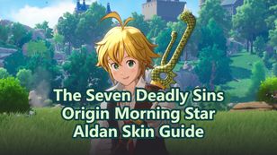 The Seven Deadly Sins: Origin Morning Star Aldan Skin Guide