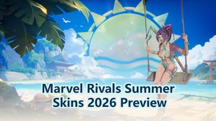 Marvel Rivals Summer Skins 2026 Preview