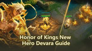 Honor of Kings New Hero Devara Guide