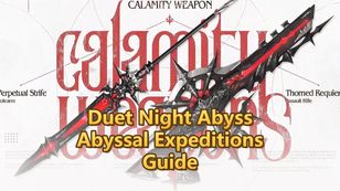 DNA Abyssal Expeditions Guide for The New Calamity Weapons