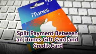 Split Payment Between an iTunes Gift Card and Credit Card