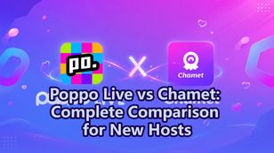 Poppo Live vs Chamet: Complete Comparison for New Hosts