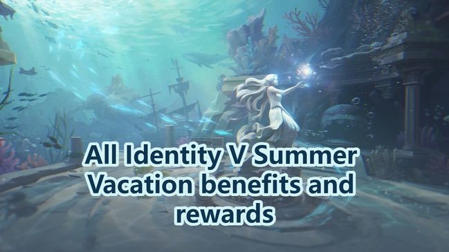 Все бонусы и награды «Летние каникулы» в «Identity V»