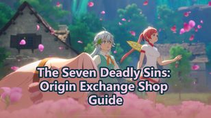 The Seven Deadly Sins: Origin Exchange Shop Guide