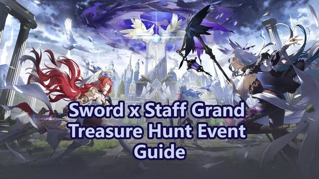 Sword x Staff Grand Treasure Hunt Event Guide: Best Routes