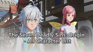 The Seven Deadly Sins: Origin - All Character List