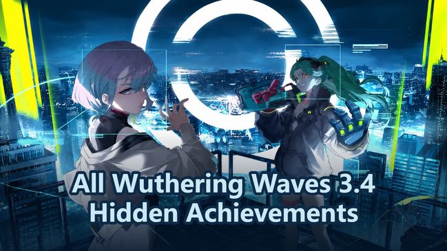 Скрытые достижения (трофеи) версии 3.4 Wuthering Waves и как их получить