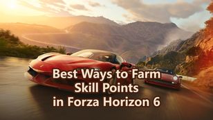 Best Ways to Farm Skill Points in Forza Horizon 6