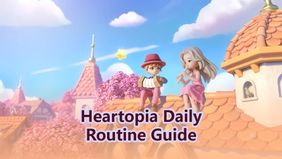 Heartopia Daily Routine Guide