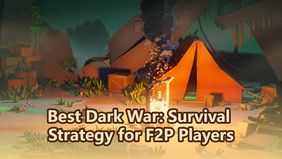 Best Dark War: Survival Strategy for F2P Players