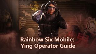 Rainbow Six Mobile: Ying Operator Guide