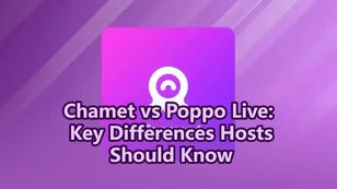 Chamet vs Poppo Live: Key Differences Hosts Should Know
