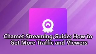 Chamet Streaming Guide: How to Get More Traffic and Viewers