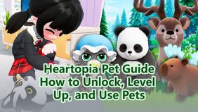 Heartopia Pet Guide: How to Unlock, Level Up, and Use Pets